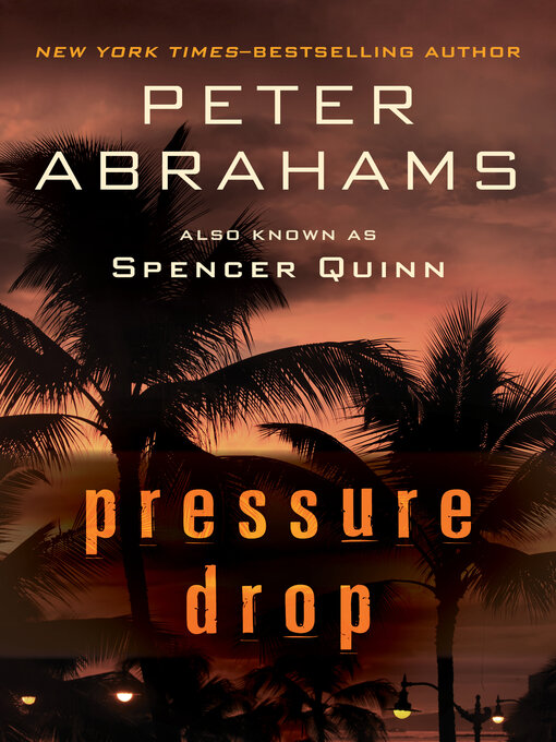 Title details for Pressure Drop by Peter Abrahams - Available